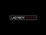 Ladyboy Vice - Slutty Fix Working Hard For Her Money