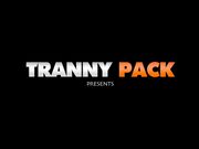 Tranny Pack - Three Hot and Dominant Shemales Tear Up Ass